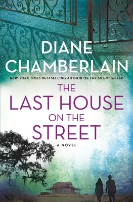 The Last House on the Street by Diane Chamberlain Free PDF Download