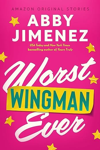 Worst Wingman Ever by Abby Jimenez Free PDF Download