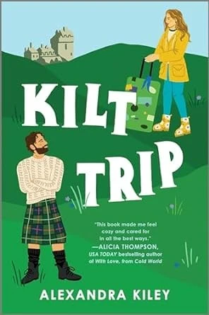 Kilt Trip by Alexandra Kiley Free PDF Download