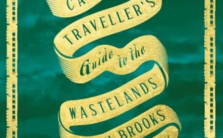 The Cautious Traveller's Guide to the Wastelands by Sarah Brooks Free PDF Download