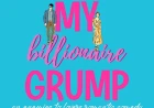 My Billionaire Grump by Camilla Isley Free PDF Download